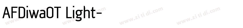 AFDiwaOT Light字体转换
